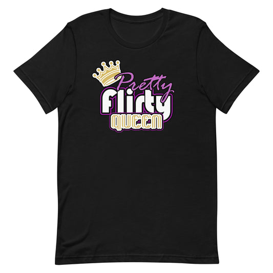 Pretty Flirty Queen T-Shirt
