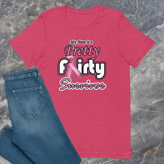 Pretty Flirty Survivor (Sister) T-Shirt
