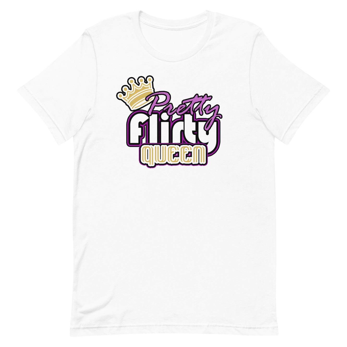 Pretty Flirty Queen T-Shirt