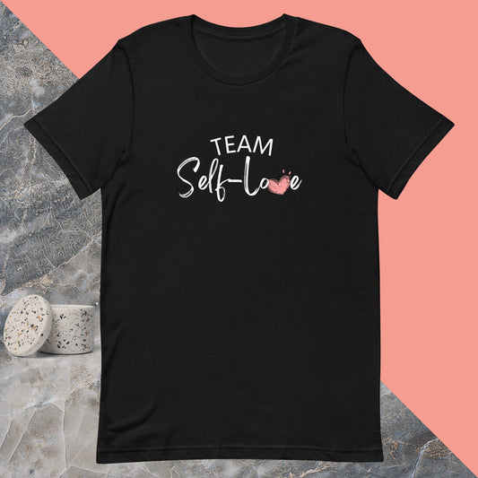 Team Self-Love T-Shirt