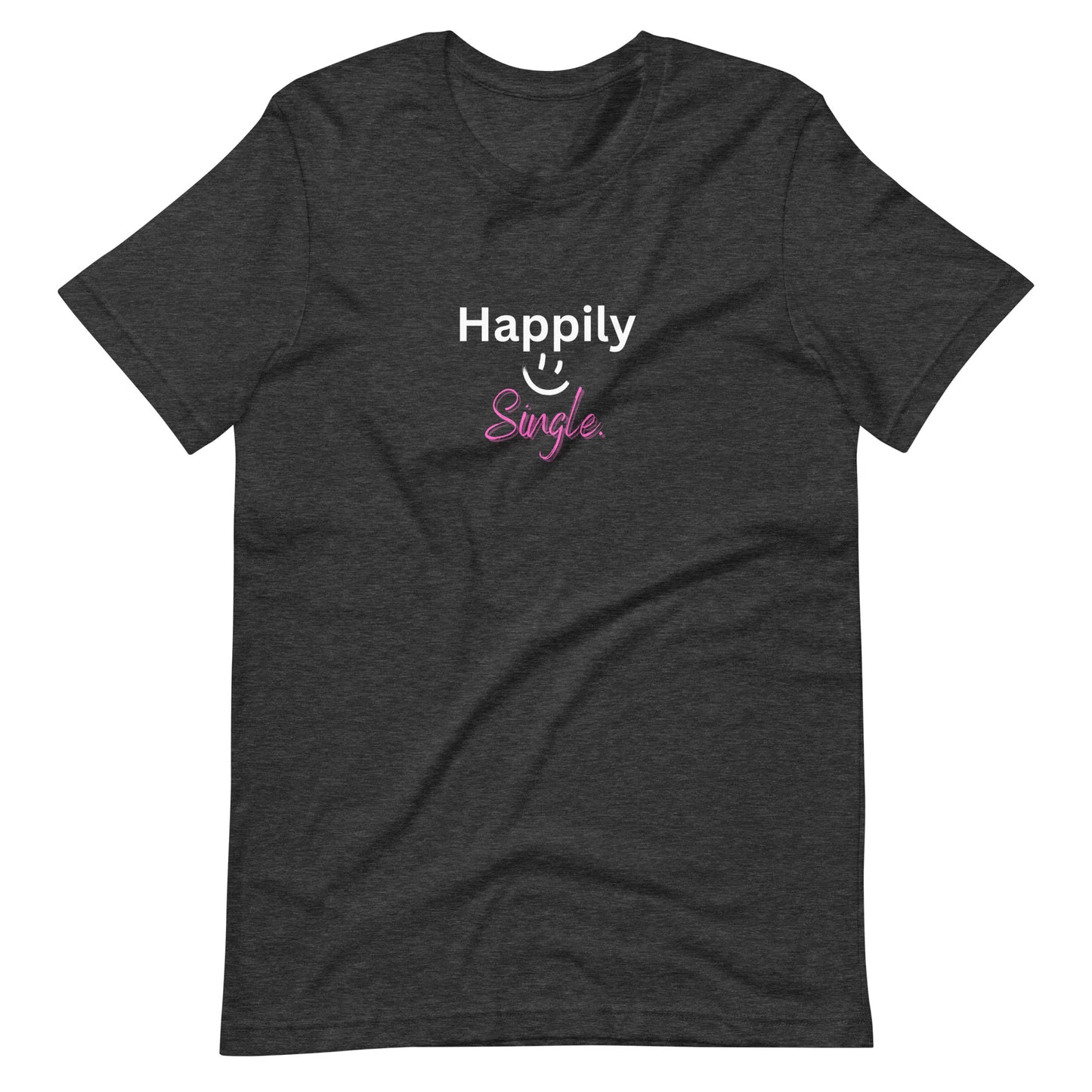 Happily Single T-Shirt