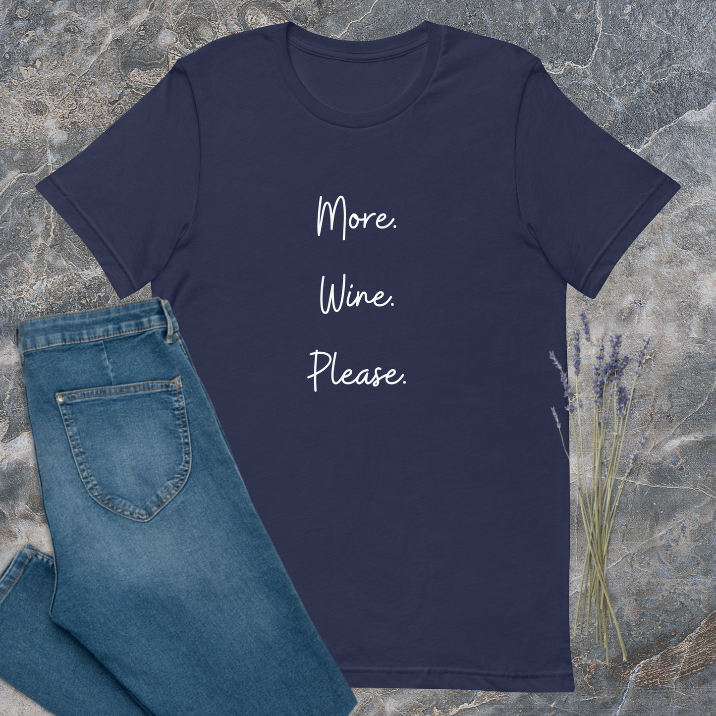 More Wine Please T-Shirt