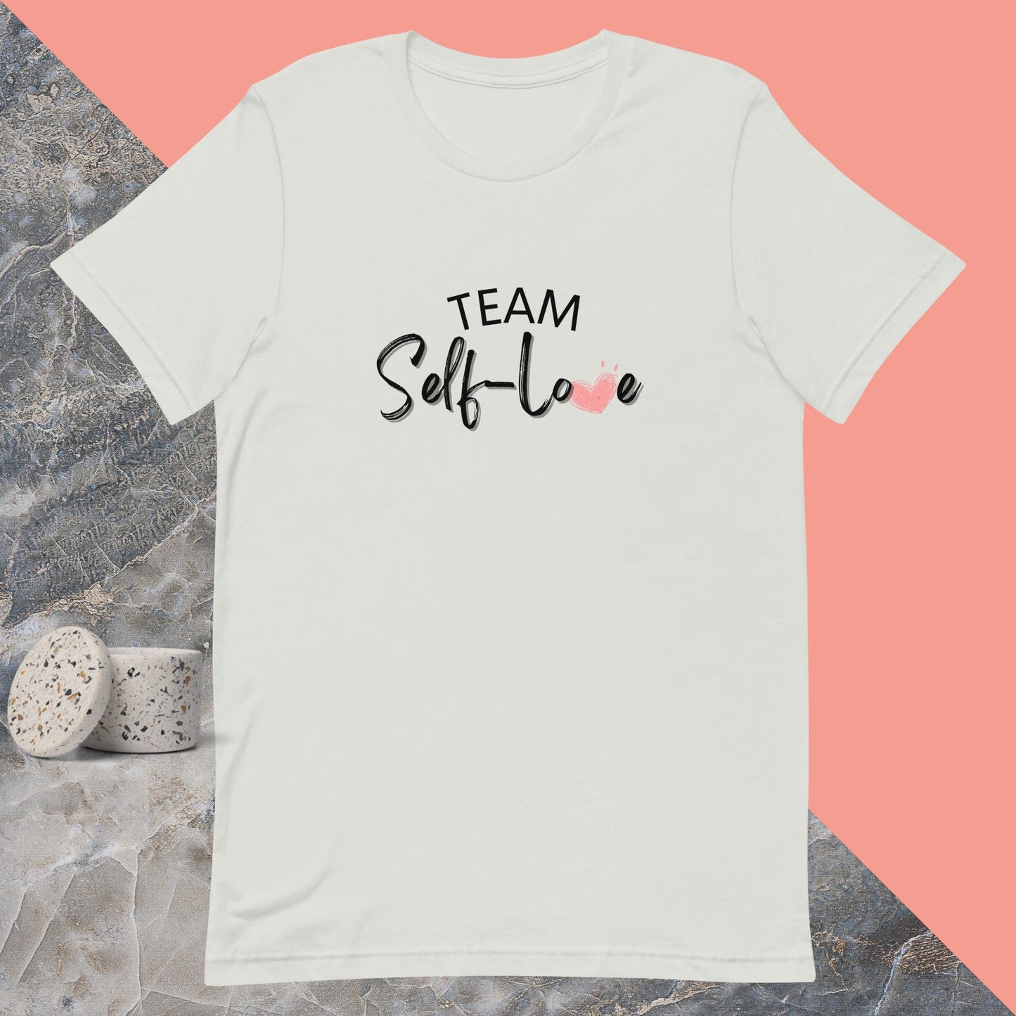 Team Self-Love T-Shirt