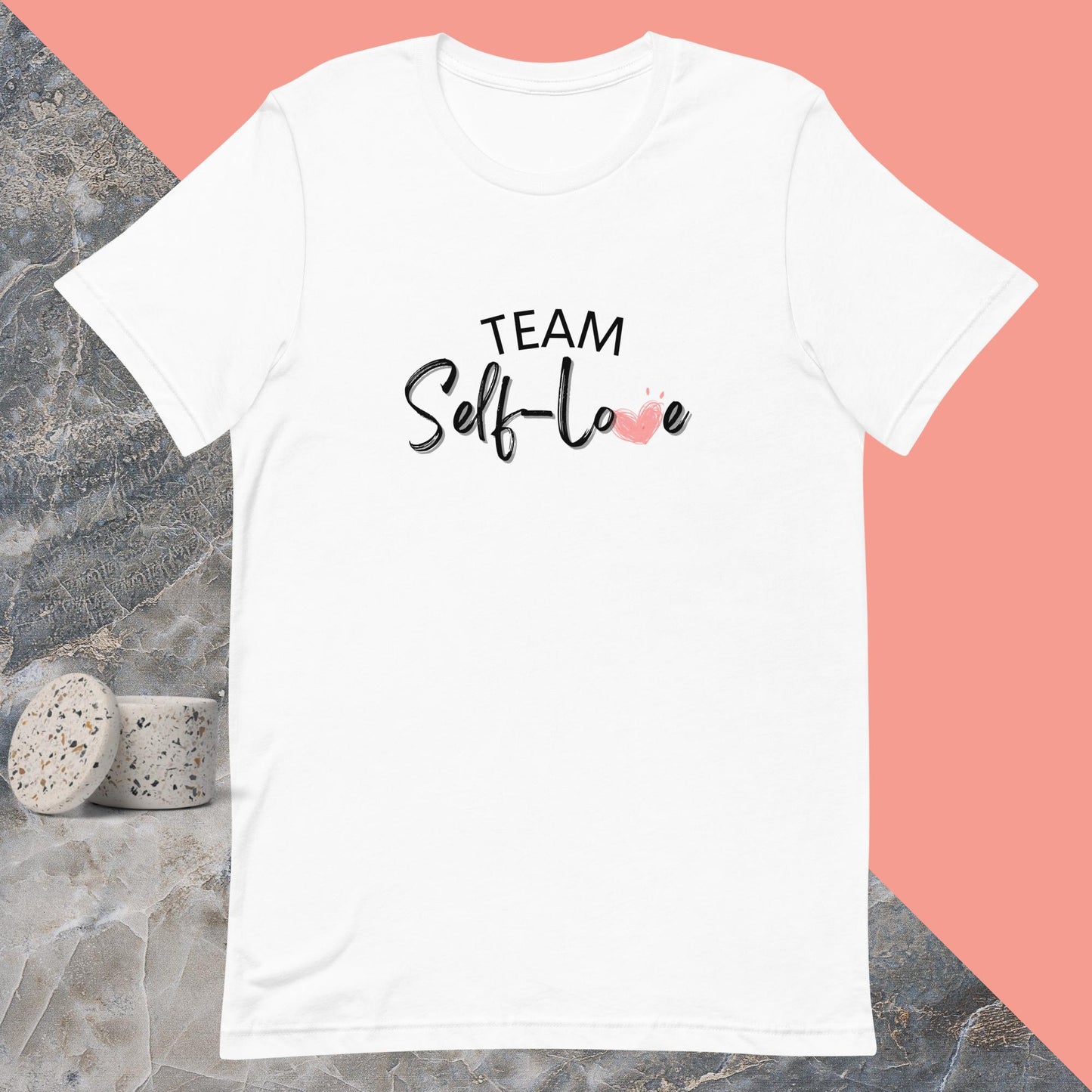 Team Self-Love T-Shirt