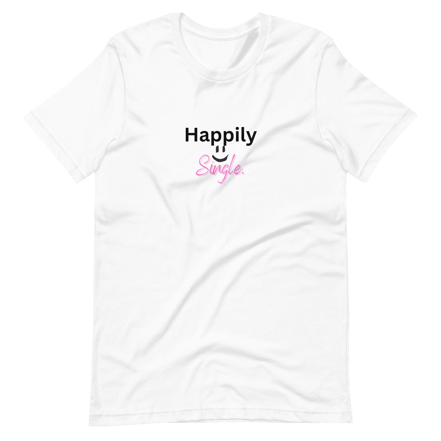 Happily Single T-Shirt